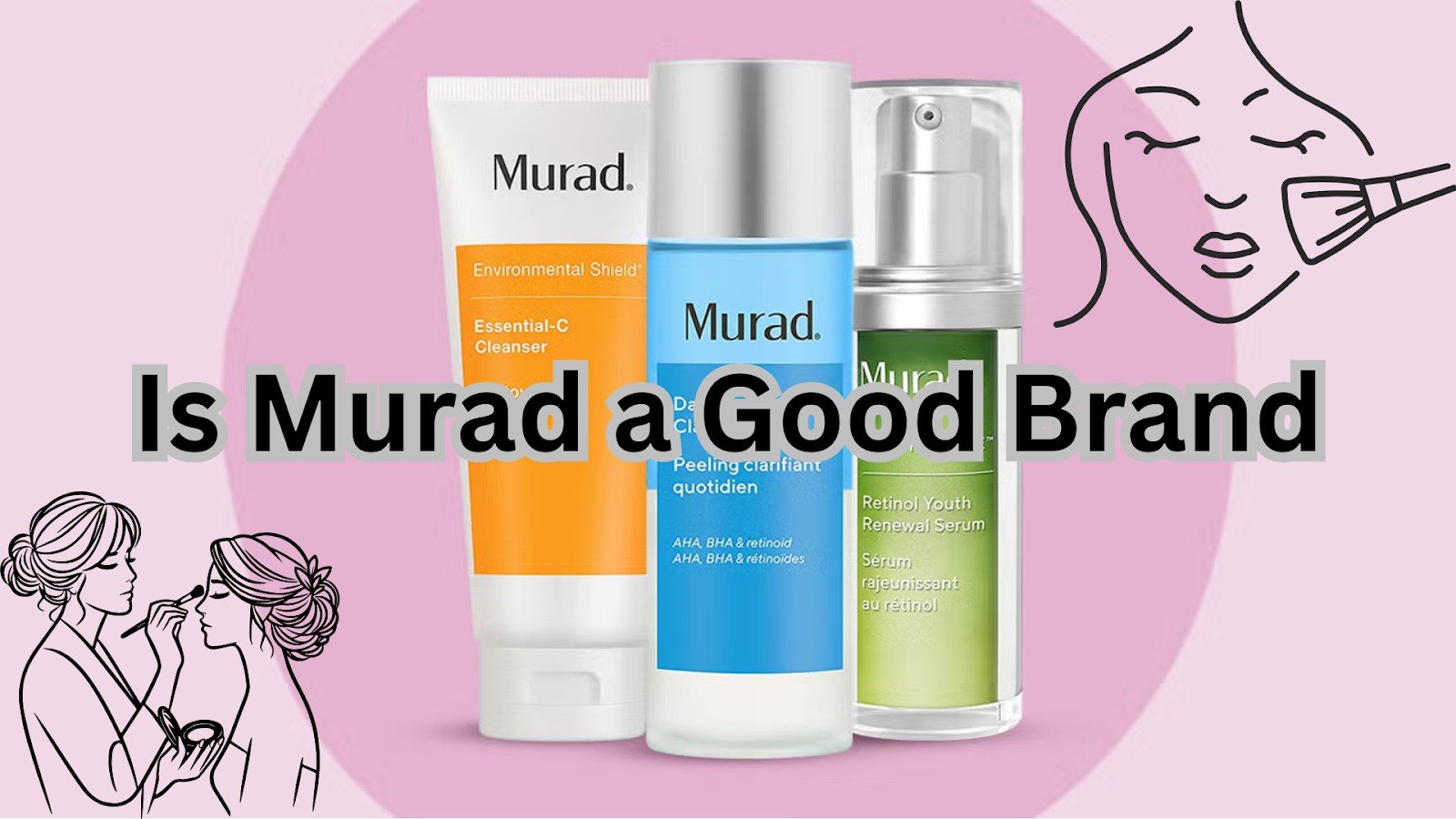 Is Murad a Good Brand