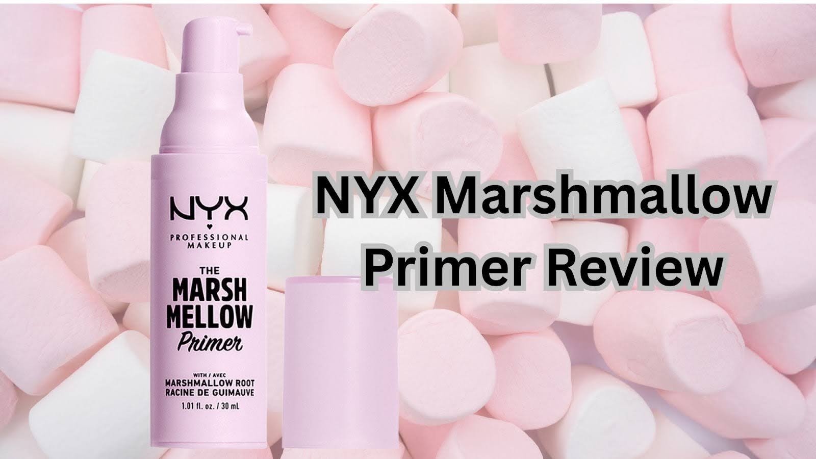NYX Marshmallow Primer Review