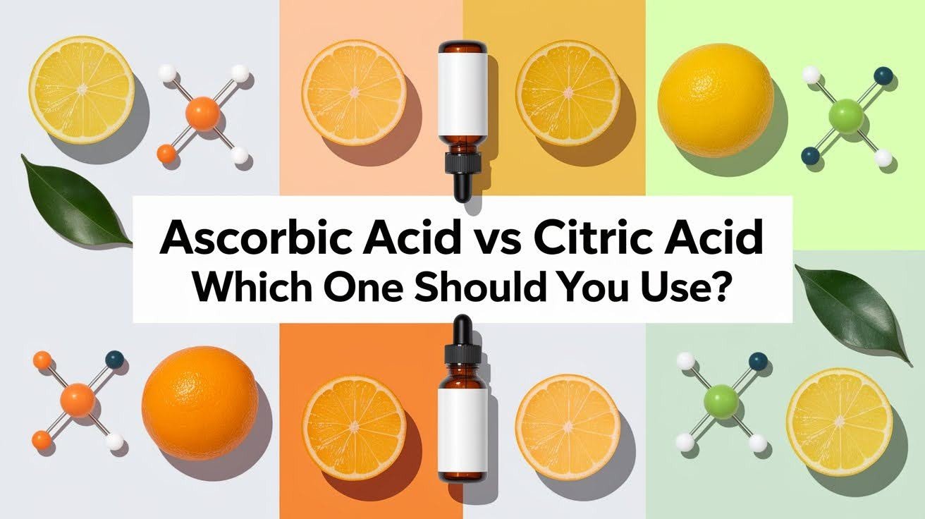 Ascorbic Acid vs Citric Acid