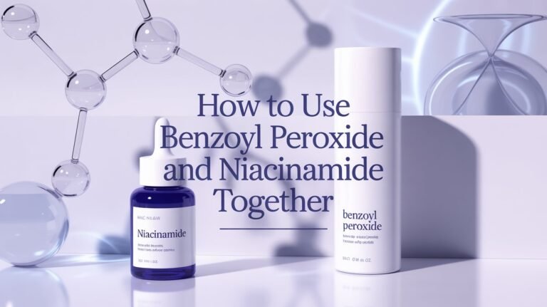 Benzoyl Peroxide and Niacinamide