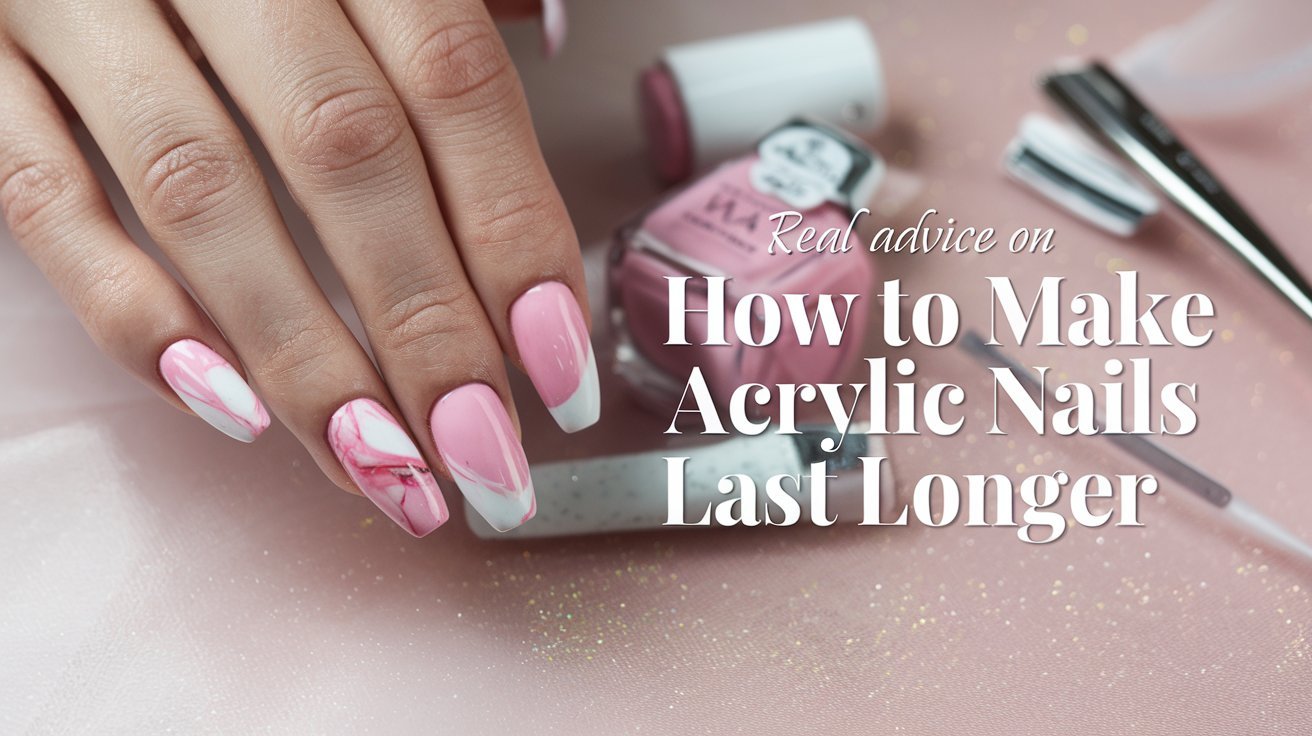 Real Advice on How to Make Acrylic