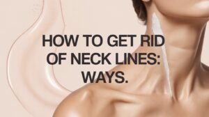 Get Rid of Neck Lines