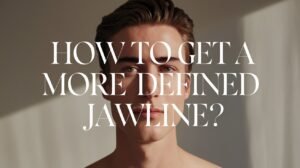 Defined Jawline