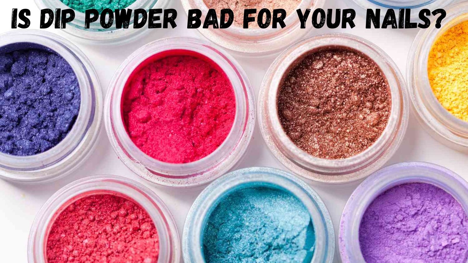 Dip Powder Bad