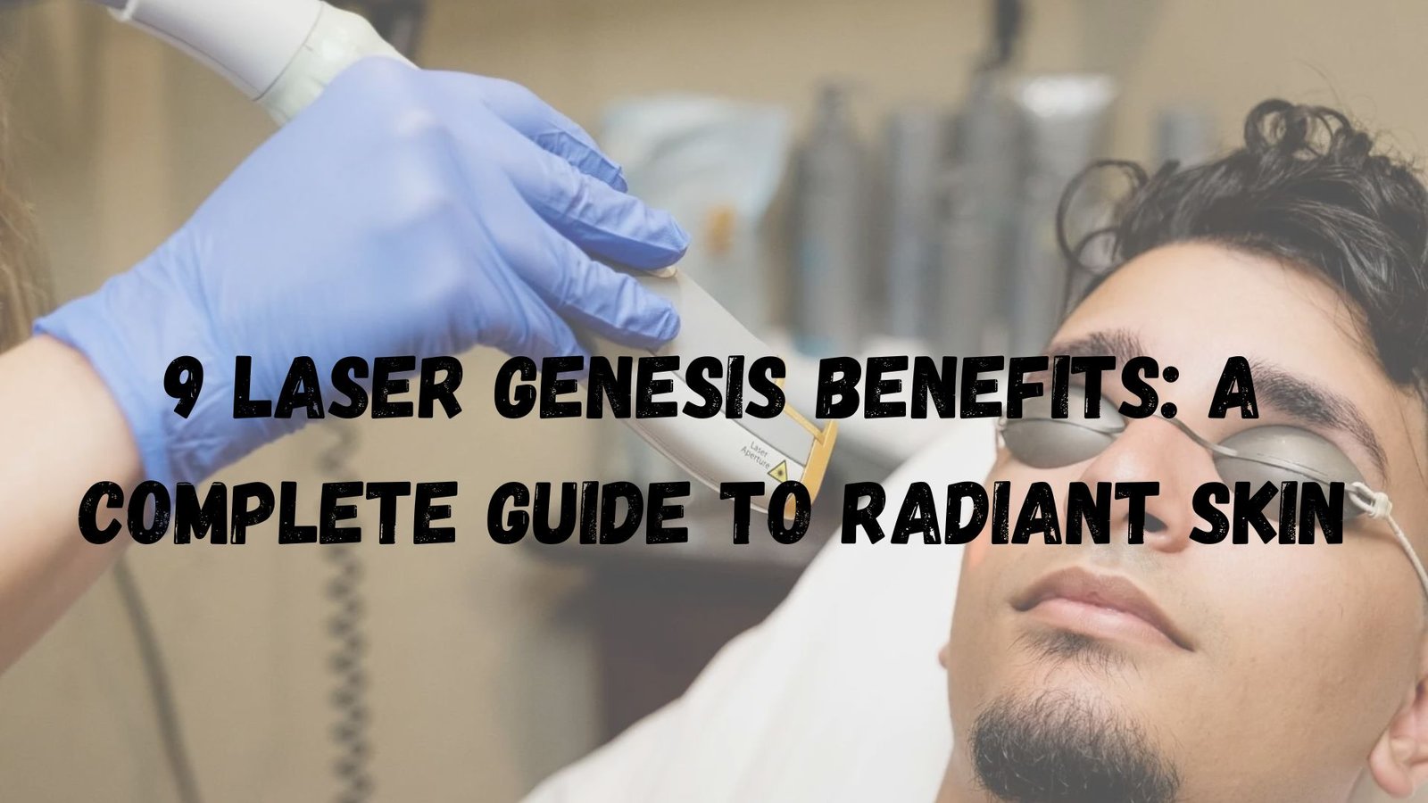 Laser Genesis Benefits